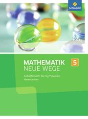 Mathematik Neue Wege SI - Ausgabe 2013 für das G8 in Niedersachsen