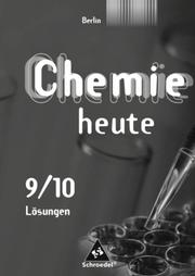 Chemie heute SI - Ausgabe 2006 für Berlin