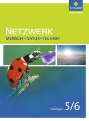 Netzwerk Mensch - Natur - Technik - Ausgabe 2009 für Thüringen
