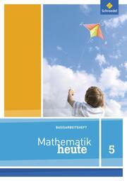 Mathematik heute Basishefte - Ausgabe 2012 für Nordrhein-Westfalen und Niedersachsen - Cover