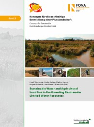Sustainable Water and Agricultural Land Use in the Guanting Basin under Limited