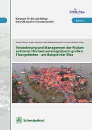 Veränderung und Management der Risiken extremer Hochwasserereignisse in großen Flußgebieten - am Beispiel der Elbe