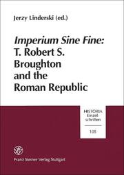 Imperium sine fine: T. Robert S. Broughton and the Roman Republic