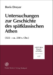 Untersuchungen zur Geschichte des spätklassischen Athen (322-ca.230 v.Chr.)