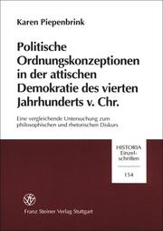 Politische Ordnungskonzeptionen in der attischen Demokratie des vierten Jahrhunderts v.Chr. - Cover