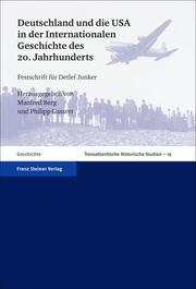 Deutschland und die USA in der Internationalen Geschichte des 20. Jahrhunderts - Cover