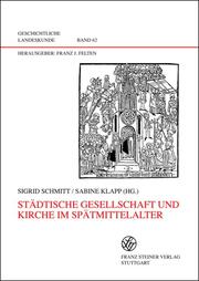 Städtische Gesellschaft und Kirche im Spätmittelalter