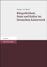 Bürgerlichkeit, Staat und Kultur im Deutschen Kaiserreich - Cover