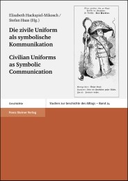 Die zivile Uniform als symbolische Kommunikation/Civilian Uniforms as Symbolic Communication