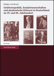 Gelehrtenpolitik, Sozialwissenschaften und akademische Diskurse in Deutschland im 19. und 20. Jahrhundert - Cover