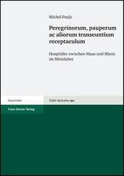 Peregrinorum, pauperum ac aliorum transeuntium receptaculum - Cover