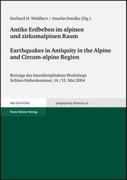 Antike Erdbeben im alpinen und zirkumalpinen Raum / Earthquakes in Antiquity in the Alpine and Circum-alpine Region