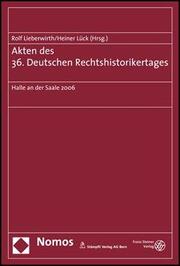 Akten des 36. Deutschen Rechtshistorikertages - Cover