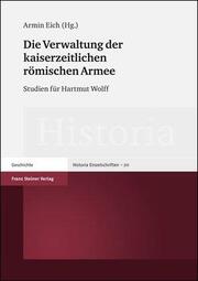 Die Verwaltung der kaiserzeitlichen römischen Armee - Cover