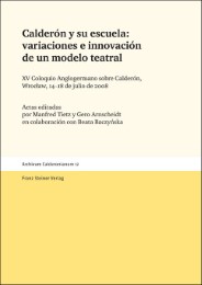 Calderon y su escuela: variaciones e innovacion de un modelo teatral