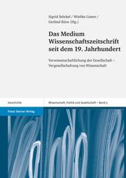 Das Medium Wissenschaftszeitschrift seit dem 19. Jahrhundert - Cover
