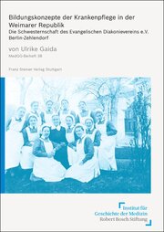 Bildungskonzepte der Krankenpflege in der Weimarer Republik - Cover