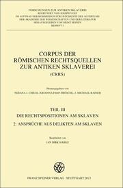Corpus der römischen Rechtsquellen zur antiken Sklaverei (CRRS) III/2