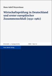 Wirtschaftsprüfung in Deutschland und erster europäischer Zusammenschluß (1931-1961)