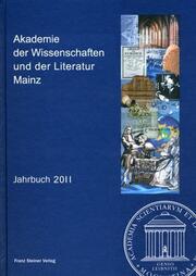 Akademie der Wissenschaften und der Literatur Mainz - Jahrbuch 62 (2011)