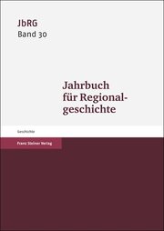 Jahrbuch für Regionalgeschichte 31 (2013)