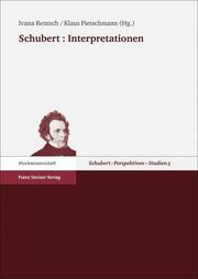 Schubert: Interpretationen