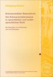 Schwarzwälder Namenbuch - Die Schwarzwaldromania in sprachlicher und außersprachlicher Sicht