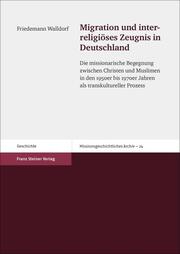 Migration und interreligiöses Zeugnis in Deutschland - Cover