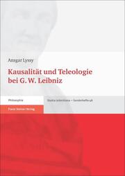 Kausalität und Teleologie bei G. W. Leibniz
