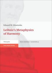 Leibnizs Metaphysics of Harmony