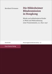 Die Hildesheimer Blindenmission in Hongkong