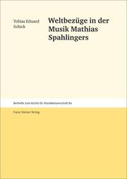 Weltbezüge in der Musik Mathias Spahlingers - Cover