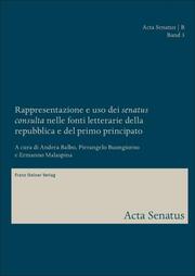 Rappresentazione e uso dei 'senatus consulta' nelle fonti letterarie della repubblica e del primo principato - Cover