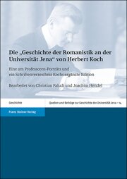 Die 'Geschichte der Romanistik an der Universität Jena' von Herbert Koch