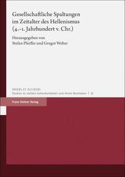 Gesellschaftliche Spaltungen im Zeitalter des Hellenismus (4.-1. Jahrhundert v. Chr.) - Cover