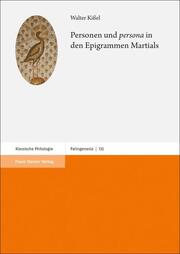 Personen und persona in den Epigrammen Martials