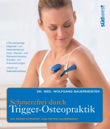 Schmerzfrei durch Trigger-Osteopraktik