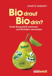 Bio drauf - Bio drin?