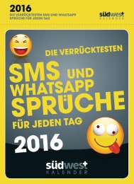 Die Verrücktesten SMS- und Whatsapp-Sprüche für jeden Tag 2016