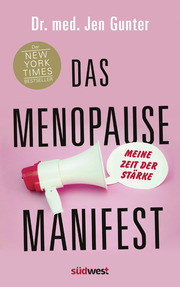 Das Menopause Manifest - Meine Zeit der Stärke - DEUTSCHE AUSGABE