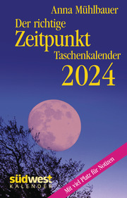 Der richtige Zeitpunkt 2024 - Taschenkalender im praktischen Format 10,0 x 15,5 cm