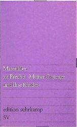 Materialien zu Bertolt Brechts 'Mutter Courage und ihre Kinder'