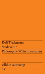 Studien zur Philosophie Walter Benjamins