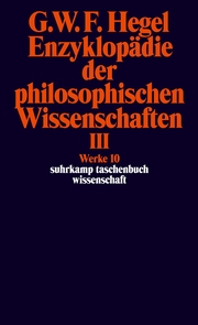 Enzyklopädie der philosophischen Wissenschaften im Grundrisse 1830 III