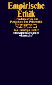 Empirische Ethik. Grundlagentexte aus Psychologie und Philosophie. (=stw 2292).