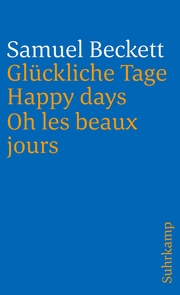 Glückliche Tage/Happy Days/Oh les beaux jours