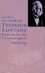 Theodor Fontane: Romankunst der Vielstimmigkeit