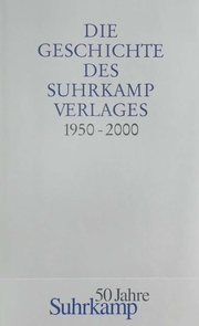 Die Geschichte des Suhrkamp Verlages