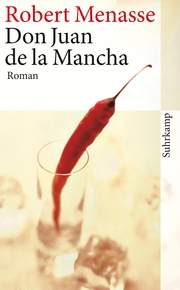Don Juan de la Mancha oder Die Erziehung der Lust
