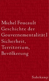 Geschichte der Gouvernementalität I
